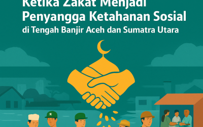 Ketika Zakat Menjadi Penyangga Ketahanan Sosial di Tengah Banjir Aceh dan Sumatra Utara